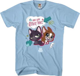 Are You Kitten Me Littlest Pet Shop T-Shirt