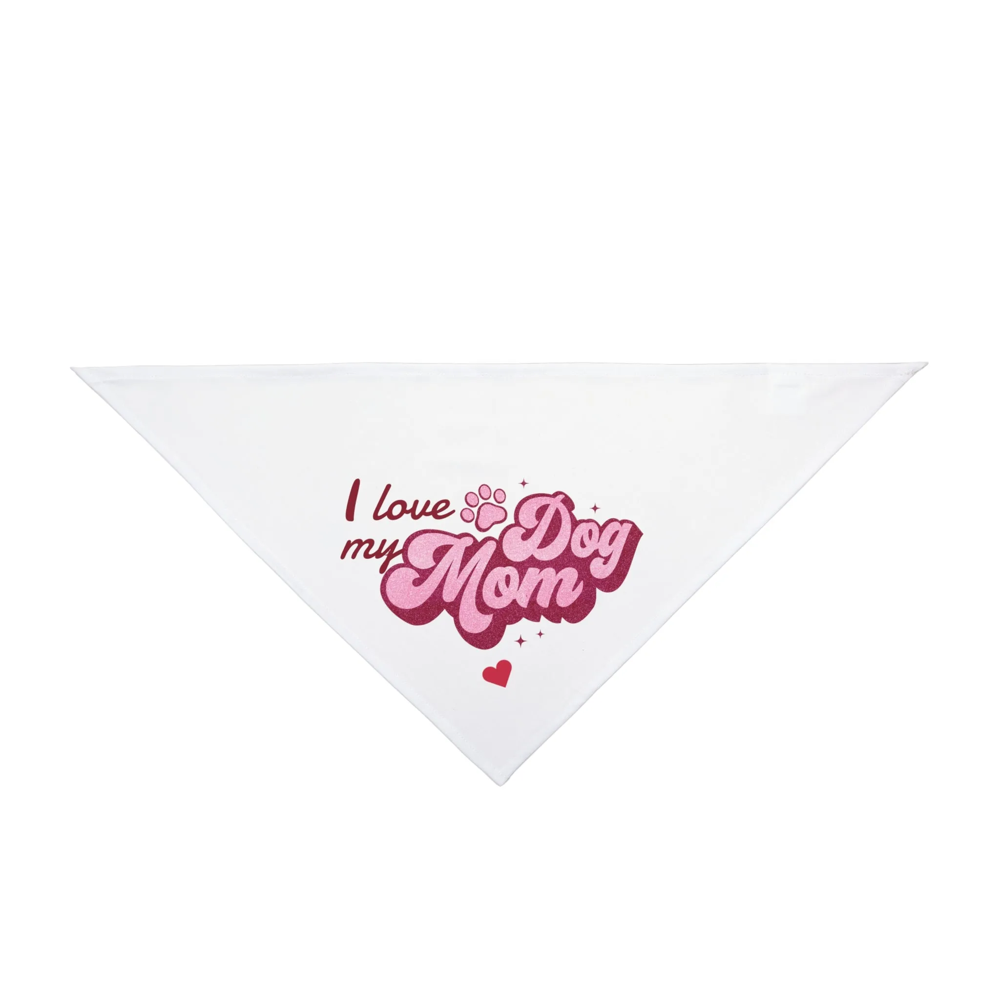 I Love my Dog Mom - Pet Bandana