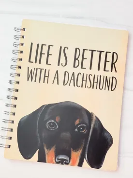 'Life is Better with a Dachshund' Spiral Bound Notebook